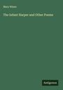 Mary Wines: The Infant Harper and Other Poems, Buch