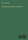 Theobald Ziegler: Die Ethik der Griechen und Römer, Buch