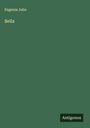 Eugenia John: Bella, Buch