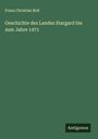 Franz Christian Boll: Geschichte des Landes Stargard bis zum Jahre 1471, Buch
