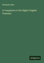 Alexander Bain: A Companion to the Higher English Grammar, Buch
