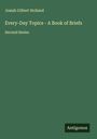 Josiah Gilbert Holland: Every-Day Topics - A Book of Briefs, Buch