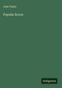John Timbs: Popular Errors, Buch