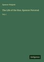 Spencer Walpole: The Life of the Hon. Spencer Perceval, Buch