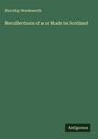 Dorothy Wordsworth: Recollections of a ur Made in Scotland, Buch