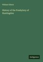 William Gibson: History of the Presbytery of Huntingdon, Buch