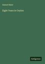 Samuel Baker: Eight Years in Ceylon, Buch