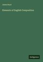 James Boyd: Elements of English Composition, Buch