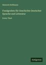 Heinrich Hoffmann: Fundgruben für Geschichte Deutscher Sprache und Litteratur, Buch