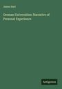 James Hart: German Universities: Narrative of Personal Experience, Buch
