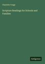 Charlotte Yonge: Scripture Readings for Schools and Families, Buch