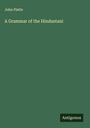 John Platts: A Grammar of the Hindustani, Buch