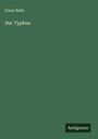 Franz Seitz: Der Typhus, Buch