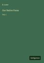 B. Lowe: Our Native Ferns, Buch
