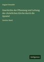 August Neander: Geschichte der Pflanzung und Leitung der christlichen Kirche durch die Apostel, Buch
