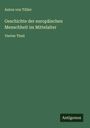 Anton Von Tillier: Geschichte der europäischen Menschheit im Mittelalter, Buch