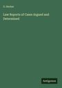G. Hecker: Law Reports of Cases Argued and Determined, Buch