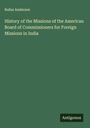 Rufus Anderson: History of the Missions of the American Board of Commissioners for Foreign Missions in India, Buch
