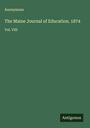 Anonymous: The Maine Journal of Education. 1874, Buch