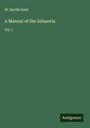 W. Saville Kent: A Manual of the Infusoria, Buch