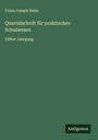 Franz Joseph Heim: Quartalschrift für praktisches Schulwesen, Buch