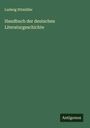 Ludwig Ettmüller: Handbuch der deutschen Literaturgeschichte, Buch
