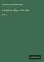 Edward Law Ellenborough: A Political Diary, 1828-1830, Buch