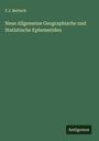 F. J. Bertuch: Neue Allgemeine Geographische und Statistische Ephemeriden, Buch
