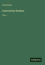 Anonymous: Supernatural Religion, Buch