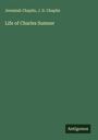 Jeremiah Chaplin: Life of Charles Sumner, Buch