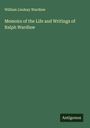 William Lindsay Wardlaw: Memoirs of the Life and Writings of Ralph Wardlaw, Buch