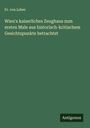 Fr. von Leber: Wien's kaiserliches Zeughaus zum ersten Male aus historisch-kritischem Gesichtspunkte betrachtet, Buch