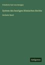 Friedrich Carl Von Savigny: System des heutigen Römischen Rechts, Buch