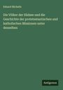Eduard Michelis: Die Völker der Südsee und die Geschichte der protetestantischen und katholischen Missionen unter denselben, Buch