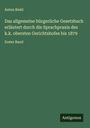 Anton Riehl: Das allgemeine bürgerliche Gesetzbuch erläutert durch die Sprachpraxis des k.k. obersten Gerichtshofes bis 1879, Buch