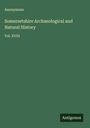Anonymous: Somersetshire Archaeological and Natural History, Buch