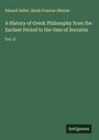 Eduard Zeller: A History of Greek Philosophy from the Earliest Period to the time of Socrates, Buch
