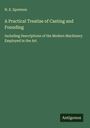 N. E. Spretson: A Practical Treatise of Casting and Founding, Buch
