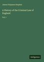James Fitzjames Stephen: A History of the Criminal Law of England, Buch