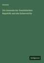 Anonym: Die Generale der französischen Republik und des Kaiserreichs, Buch