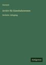 Anonym: Archiv für Eisenbahnwesen, Buch