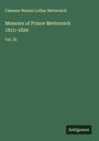 Clemens Wenzel Lothar Metternich: Memoirs of Prince Metternich 1815-1829, Buch