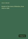 John G. Metcalf: Annals of the town of Mendon, from 1659 to 1880, Buch
