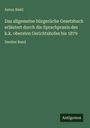 Anton Riehl: Das allgemeine bürgerliche Gesetzbuch erläutert durch die Sprachpraxis des k.k. obersten Gerichtshofes bis 1879, Buch