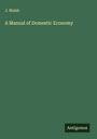 J. Walsh: A Manual of Domestic Economy, Buch