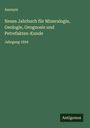Anonym: Neues Jahrbuch für Mineralogie, Geologie, Geognosie und Petrefakten-Kunde, Buch
