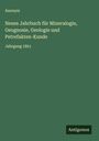 Anonym: Neues Jahrbuch für Mineralogie, Geognosie, Geologie und Petrefakten-Kunde, Buch
