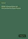 Anonym: Militär-Schematismus des österreichischen Kaiserthumes, Buch