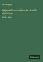 Otto Wigand: Wigand's Conversations-Lexikon für alle Stände, Buch