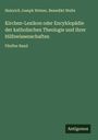 Heinrich Joseph Wetzer: Kirchen-Lexikon oder Encyklopädie der katholischen Theologie und ihrer Hilfswissenschaften, Buch